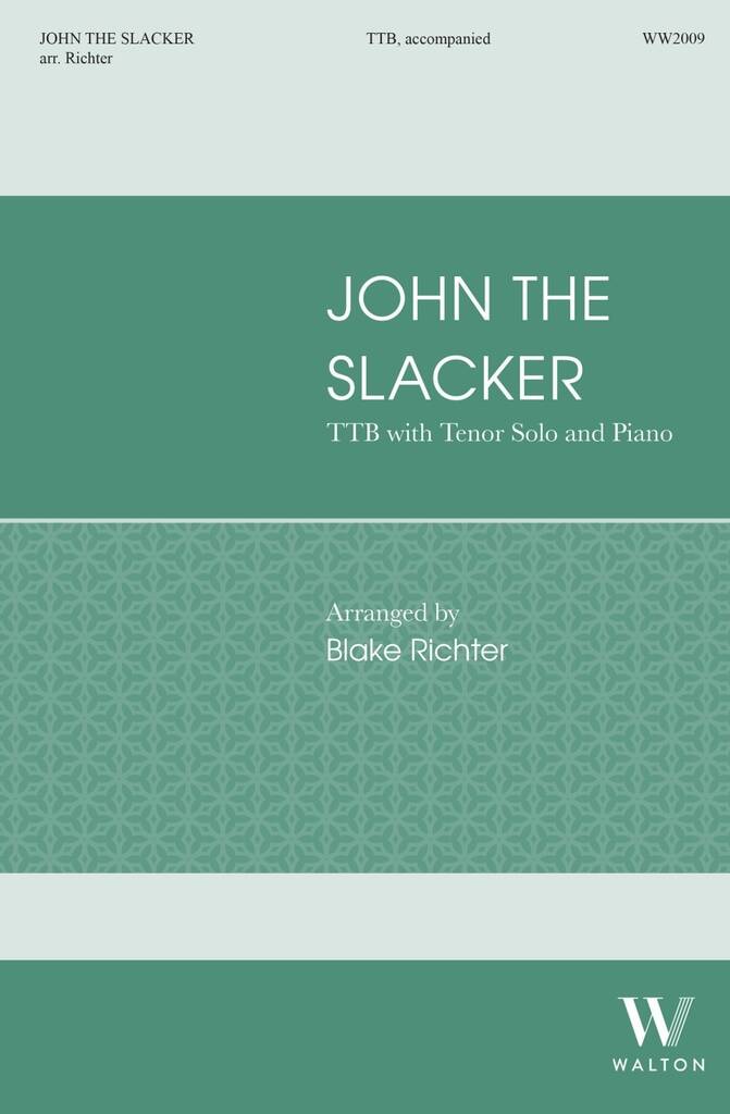 John the Slacker : 19th Century Halyard Shanty