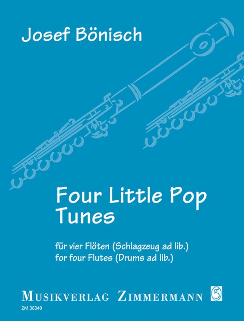 Four little Pop Tunes : Jahresgabe 2022 des Vereins Freunde der Querflöte e. V.